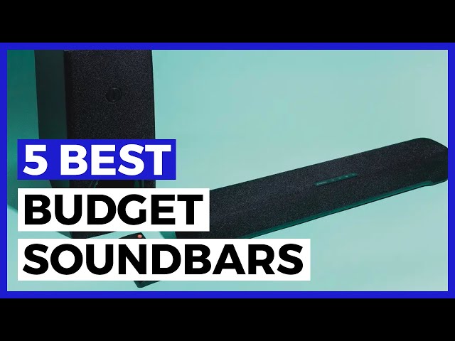 Best Budget Soundbars in 2024 - How to Find a Good Soundbar Under 200?