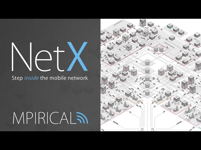 NetX - Step inside the mobile network