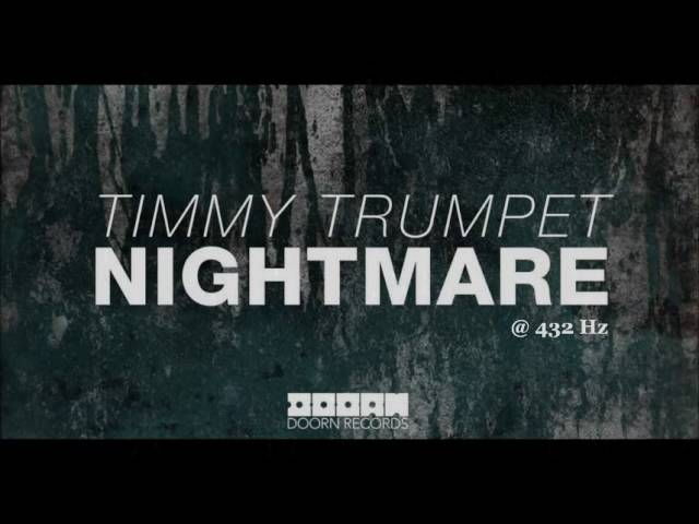 Timmy Trumpet - Nightmare (Original Mix) @ 432 Hz