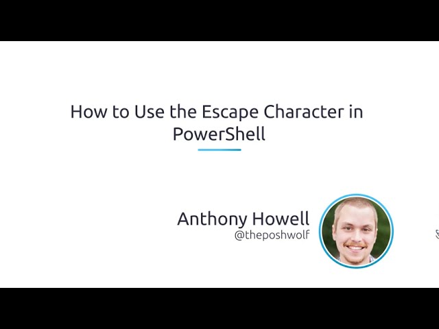 How to use the escape character in PowerShell
