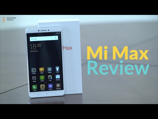 Xiaomi Mi Max review: Redmi Note 3 on steroids