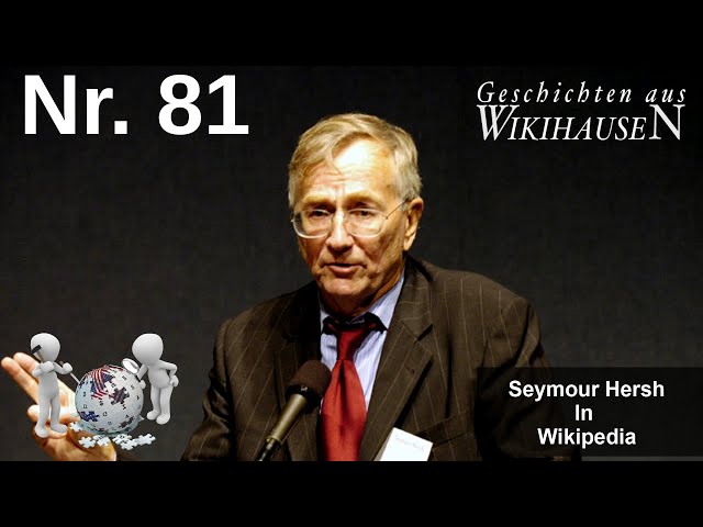 Seymour Hersh in Wikipedia | #81 Wikihausen