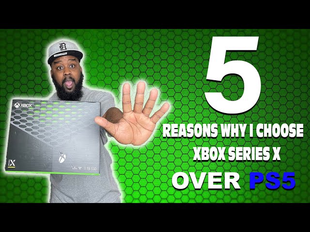 5 Reasons Why I Choose Xbox Series X Over PS5 | Wait Just Hear Me Out!!!!