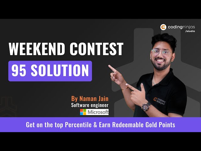 Weekend Contest 95 Solution | Coding Ninjas