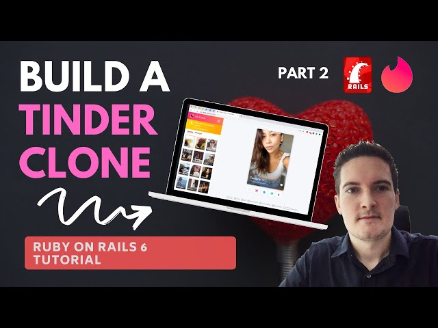 BUILD A TINDER CLONE [PART 2] RUBY ON RAILS 6 TUTORIAL