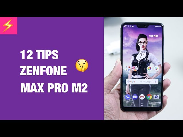 12 Tips Terbaik Asus Zenfone Max Pro M2