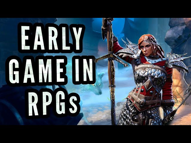 RPGs With AMAZING Early Game & Why is This so Important