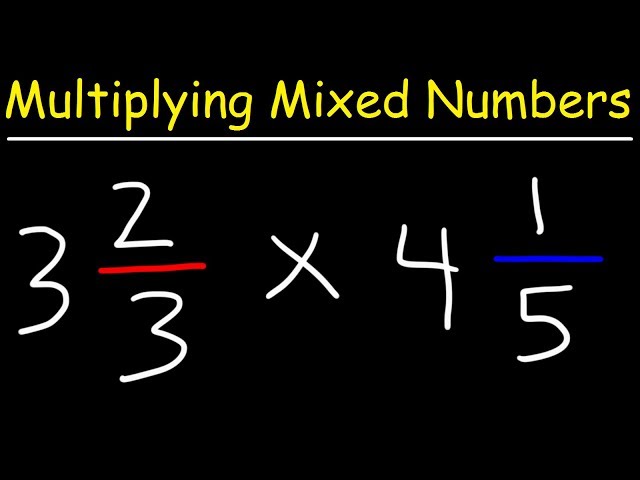 How To Multiply Mixed Numbers