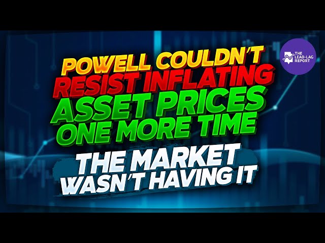 Powell Couldn’t Resist Inflating Asset Prices One More Time; The Market Wasn’t Having It