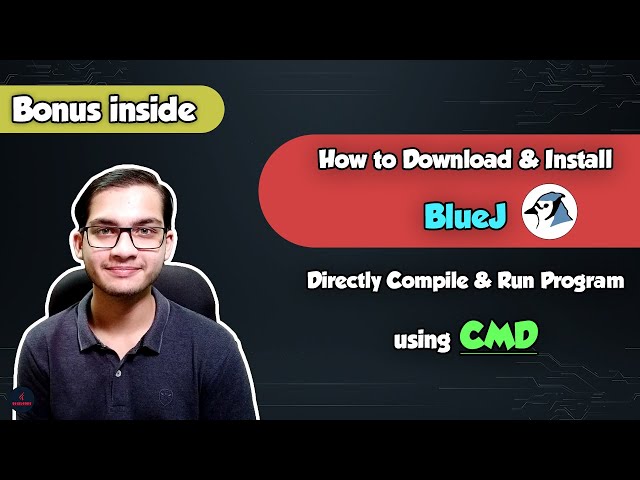 How to download & install BlueJ | Compile & Run Program using CMD | BlueJCode