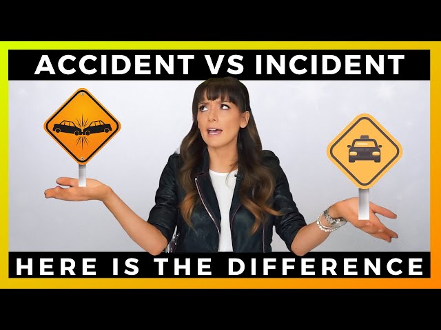 ACCIDENT VS INCIDENT | The difference explained.