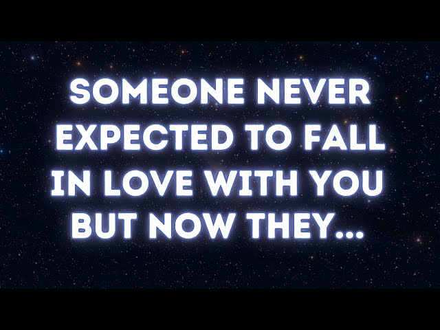 Angels say Someone never expected to fall in love with you but now they... | Angel messages |