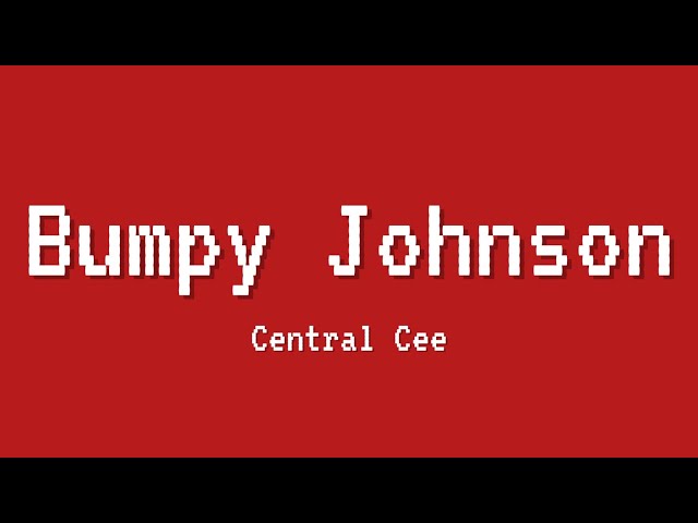 Central Cee - Bumpy Johnson (Lyrics)