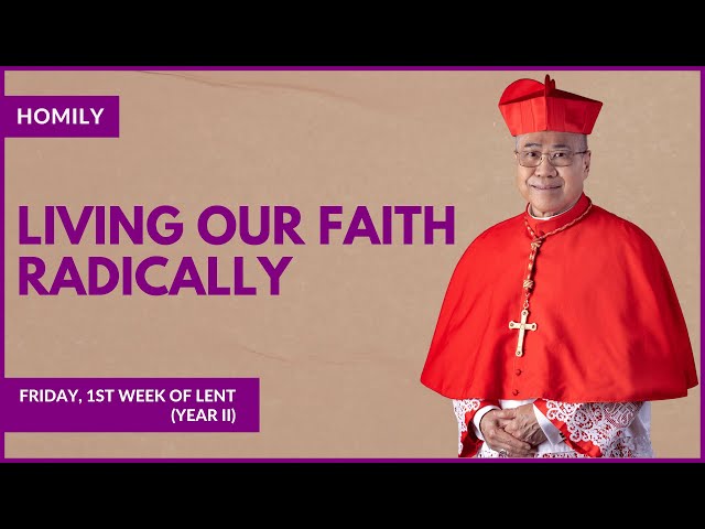 Living Our Faith Radically - William Cardinal Goh (Homily - 23 Feb 2024)