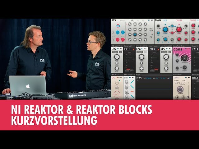 NI Reaktor & Reaktor Blocks – Ideal für den Synthesizer-Einstieg?