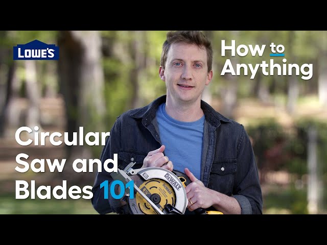Circular Saw and Blades 101 | How To Anything