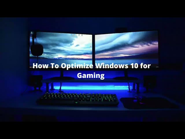 How To Optimize Windows 10 for Gaming