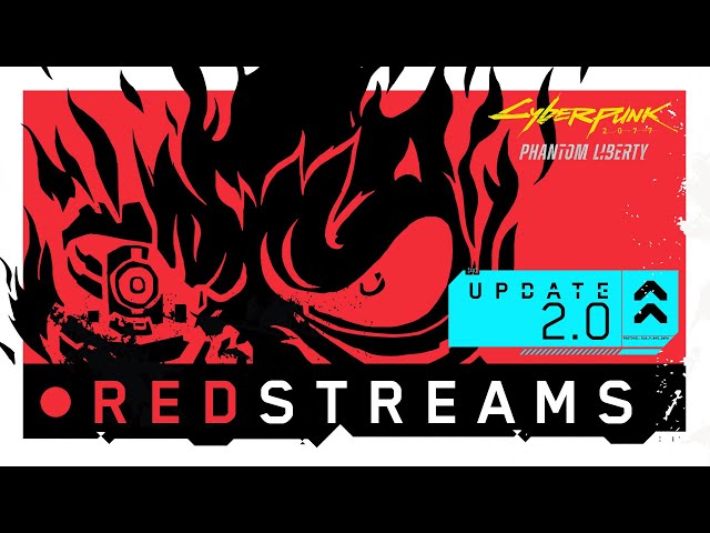 REDstreams — Cyberpunk 2077: Phantom Liberty | Update 2.0 Overview