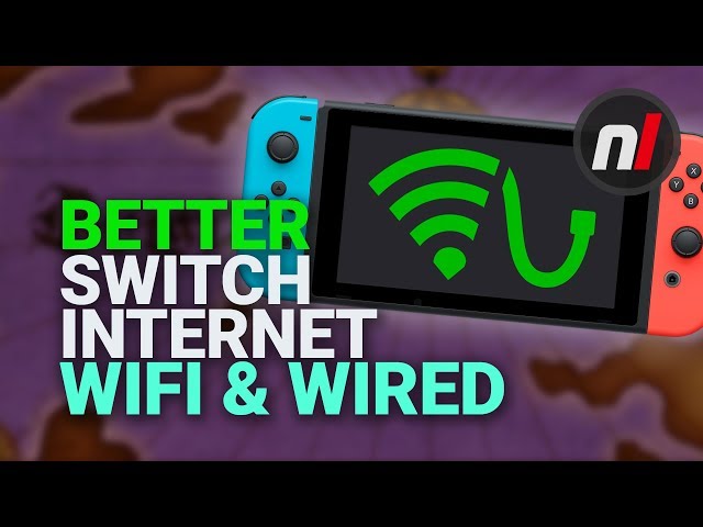How to Improve the Internet on Your Nintendo Switch (WiFi & Wired)