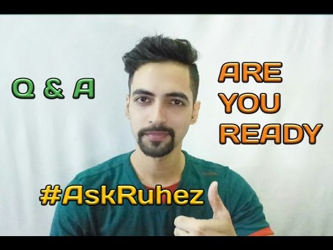 Q & A #AskRuhez