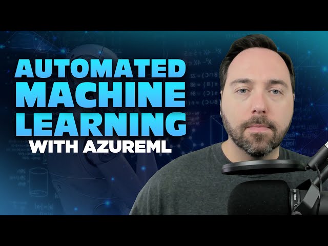 Performing Automated Machine Learning with AzureML