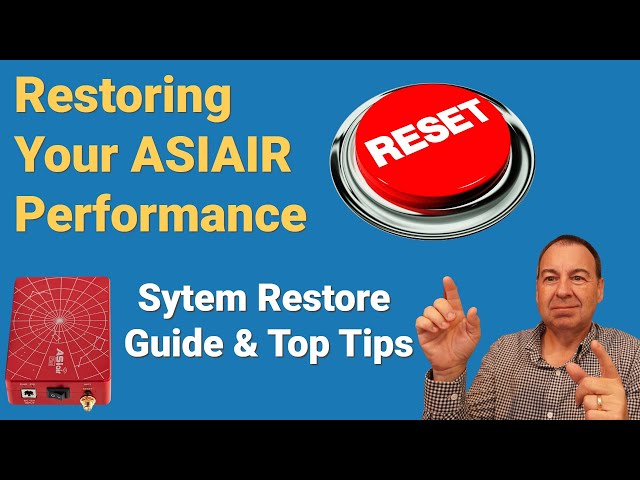 The Ultimate ZWO ASIAIR Reset Tutorial: Restore Like a pro! Top tips for a smooth factory restore.