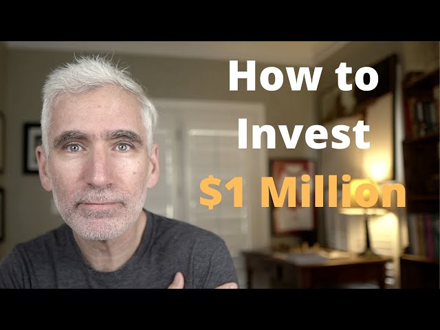 How to Invest $1 Million | A Simple Strategy to Invest a Windfall