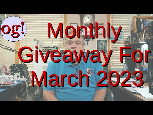 Monthly Giveaway For March 2023