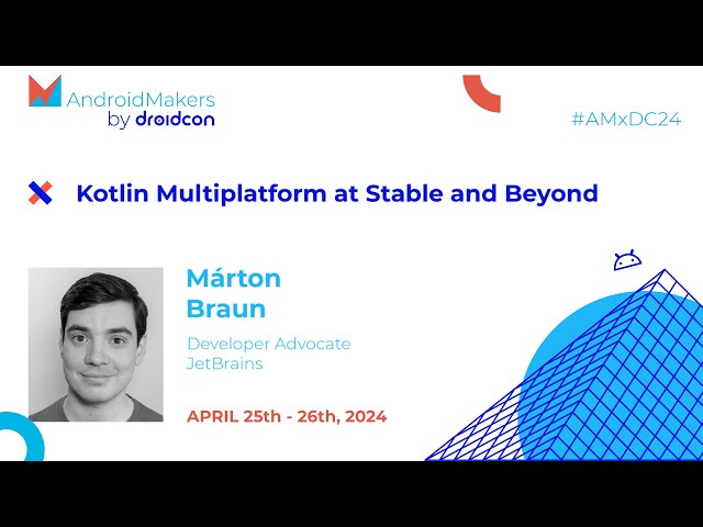 Kotlin Multiplatform at Stable and Beyond