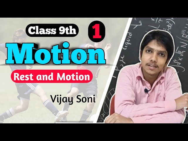 Motion | Class 9th | Physics Lecture 1| Vijay Soni #cbse #class9