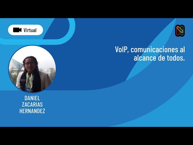 VoIP, comunicaciones al alcance de todos - Daniel Zacarias Hernandez