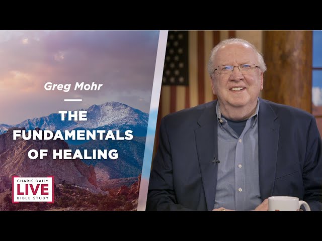 The Fundamentals of Healing - Greg Mohr - CDLBS for January 16, 2024