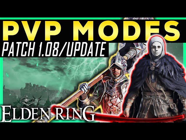 Elden Ring UPDATE 1.08 PVP MODES Colosseum Modes Explained, Rewards and Patch 1.08 NERFS and BUFFS
