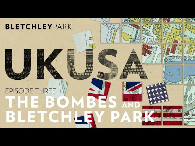 UK-USA episode three - The Bombes and Bletchley Park