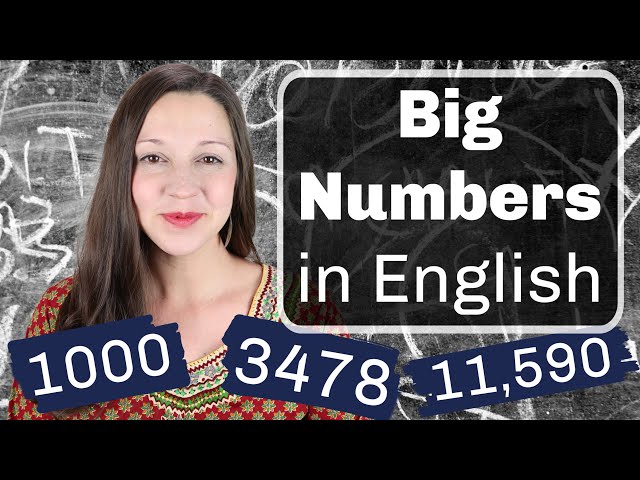 How to Say BIG NUMBERS in English