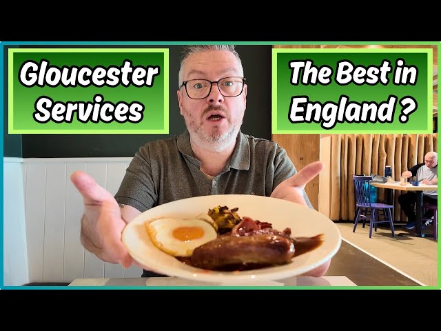 Is this the BEST MOTORWAY SERVICES in ENGLAND? I had breakfast at GLOUCESTER SERVICES!