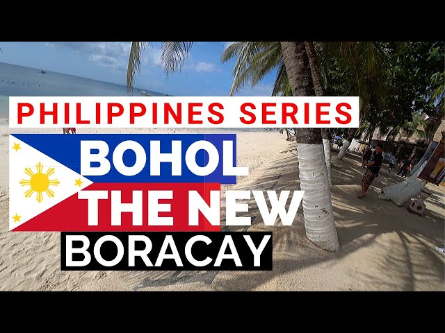 Bohol Is The New!!! BORACAY PHILIPPINES