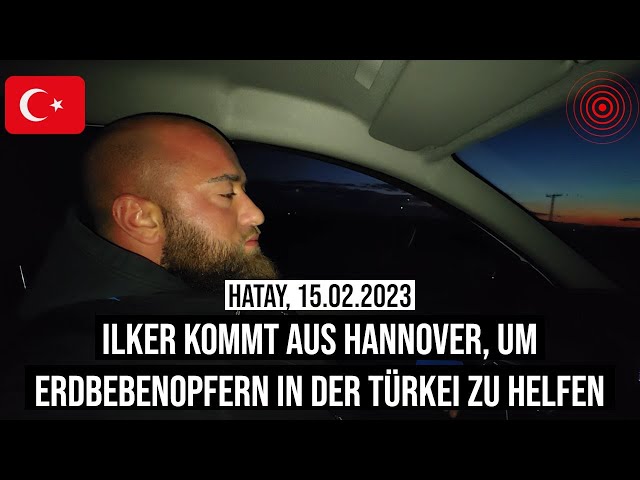 15.02.2023 #Hatay Ilker kommt aus Hannover, um #Erdbeben-Opfern in #Türkei zu helfen
