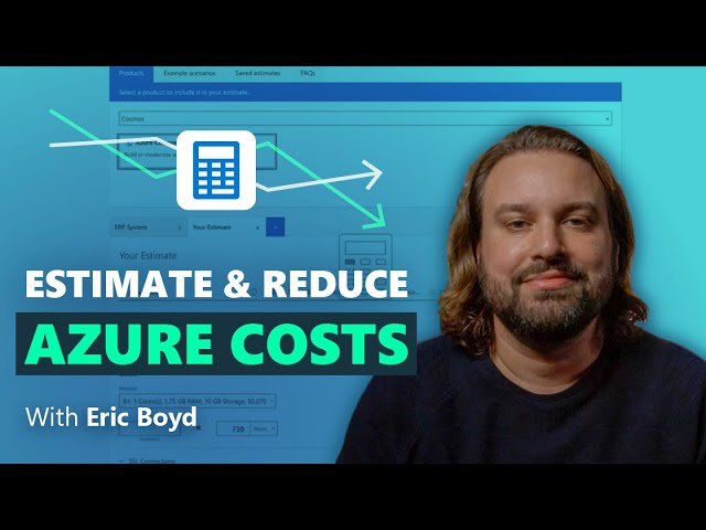 Estimate & reduce Azure costs