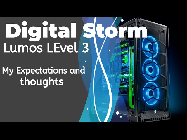 Getting ready For a New PC? Digital Storm Lumos 3 Ultimate Intel