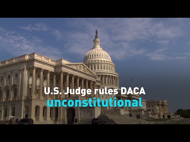 U.S. Judge rules DACA unconstitutional