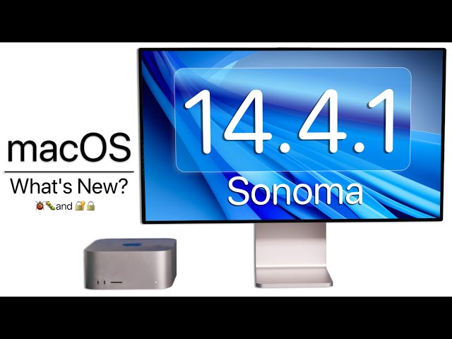 macOS 14.4.1 Sonoma is Out! - What's New?
