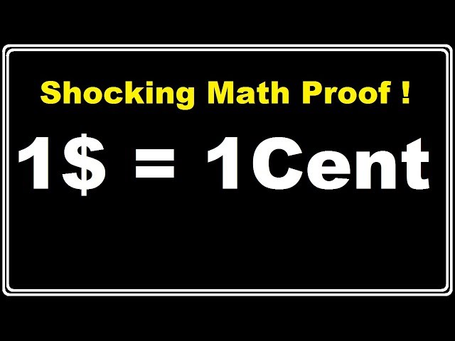 1 Dollar = 1 Cent Proof | Fun of Mathematics: Ep 2