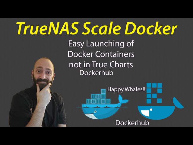 Docker Containers from Dockerhub with TrueNAS Scale