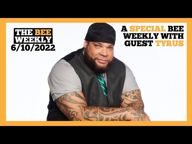 The Bee Weekly: Just Tyrus And A Joke About Taco Bell