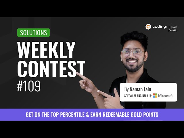 Weekly Contest 109 Solutions | Coding Ninjas Studio | Coding Ninjas