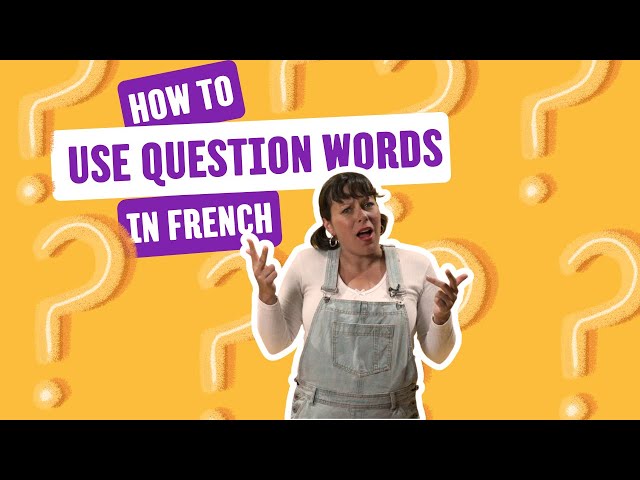 #LesPetitesLeçonsdeFrançais - Lesson 6: How to Use Question Words in French