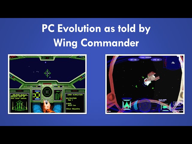 PC Evolution as told by Wing Commander