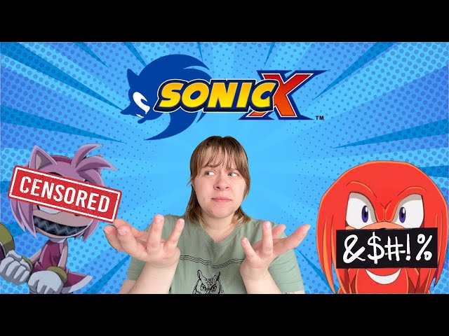 Sonic X Censorship is Incredibly Inconsistent