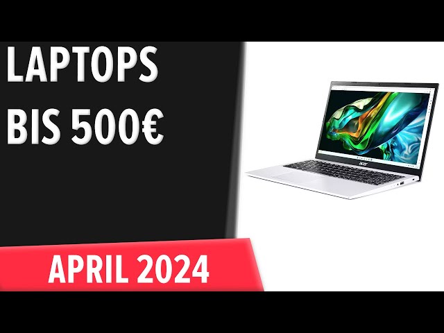 TOP–7. Die besten Laptops bis 500€. April 2024. Test & Vergleich | Deutsch